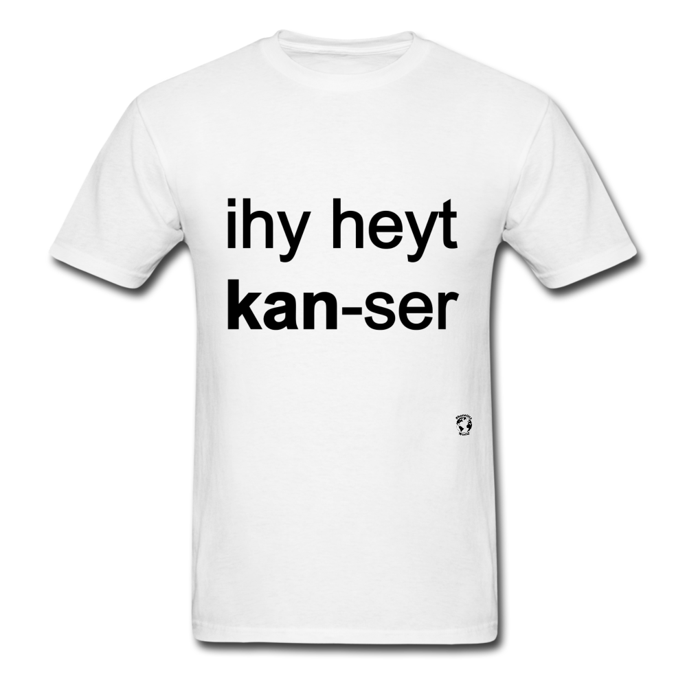 I Hate Cancer T-Shirt - white