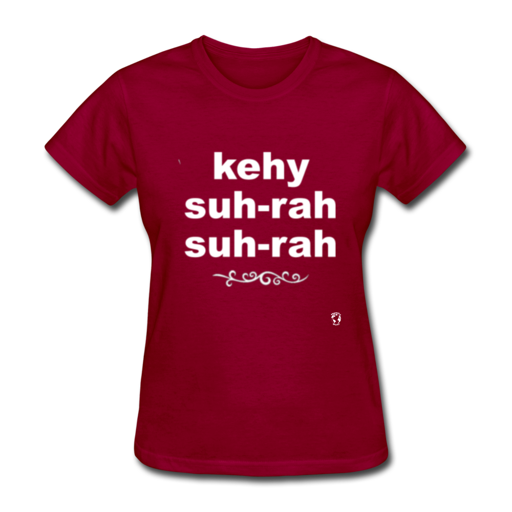 Que Sera Sera T-Shirt - dark red