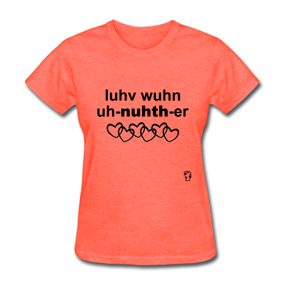 Love One Another T-Shirt - heather coral