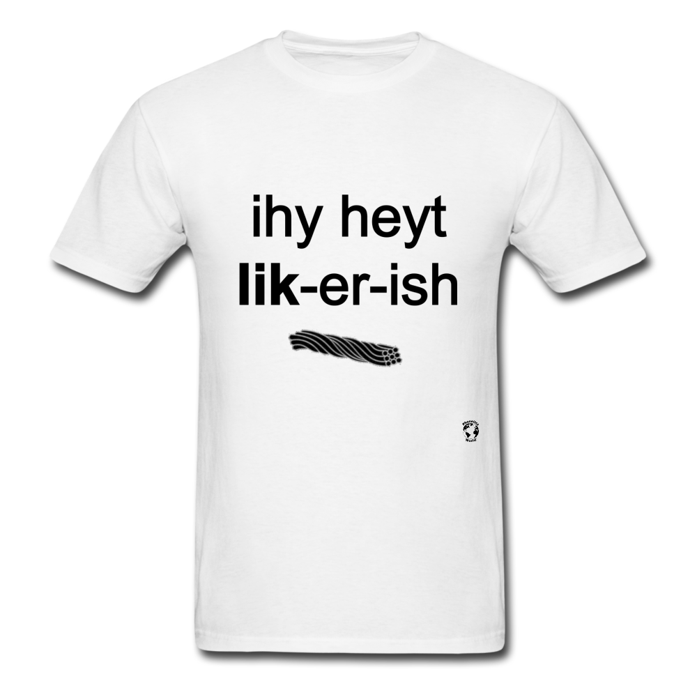 I Hate Licorice T-Shirt - white