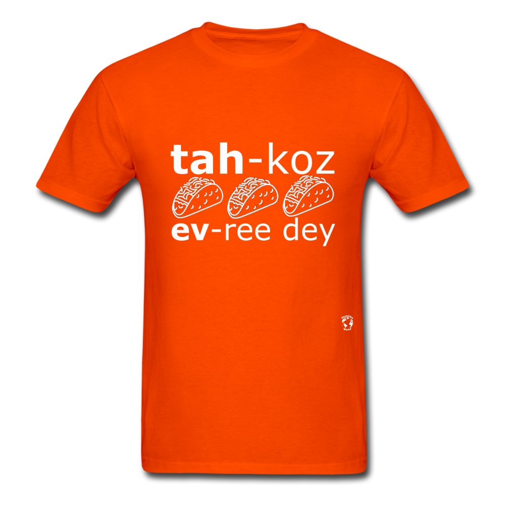 Tacos Every Day T-Shirt - orange