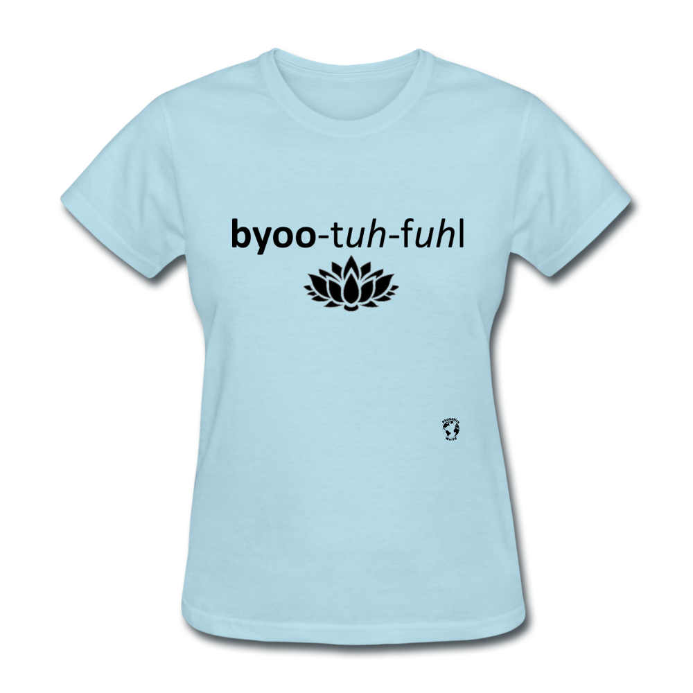 Beautiful T-Shirt - powder blue