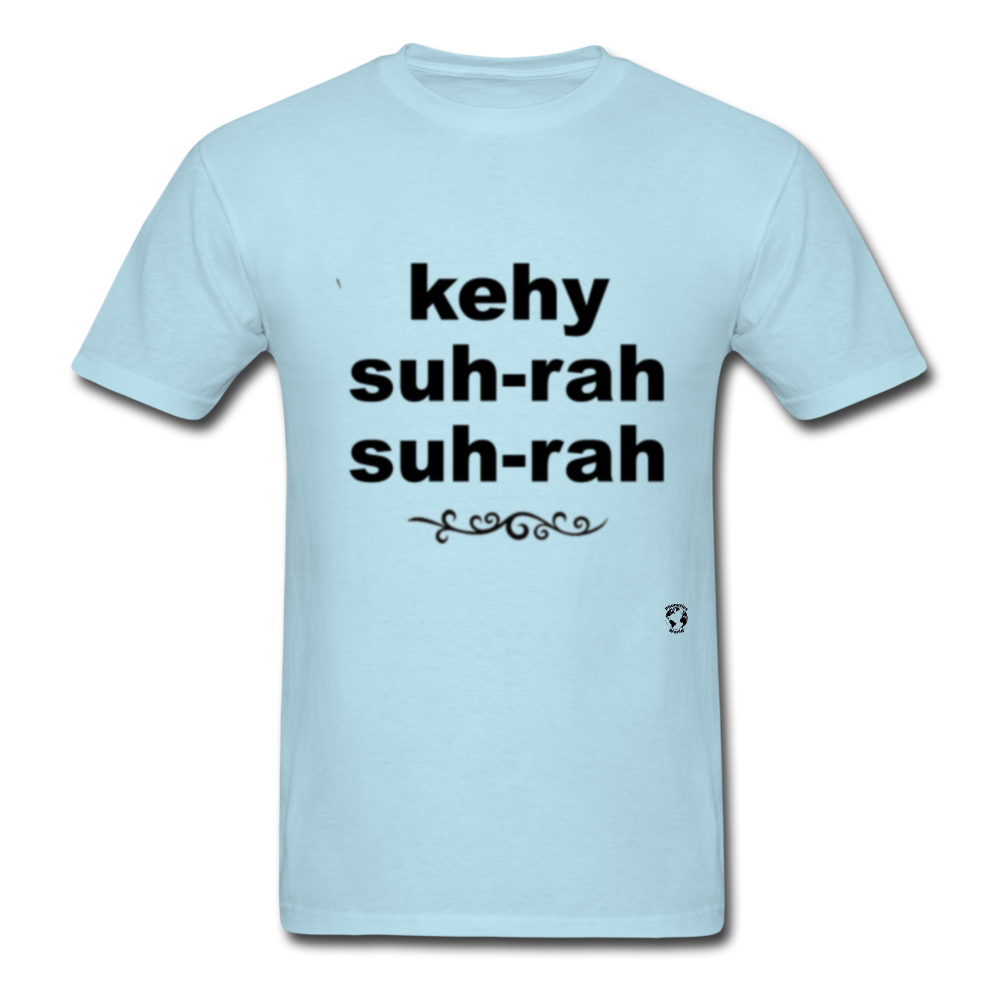 Que Sera Sera T-Shirt - powder blue