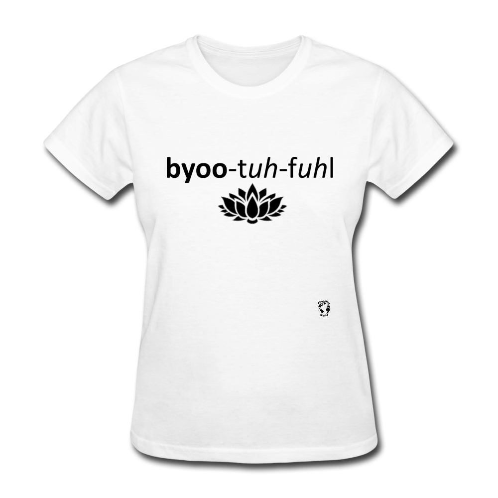 Beautiful T-Shirt - white