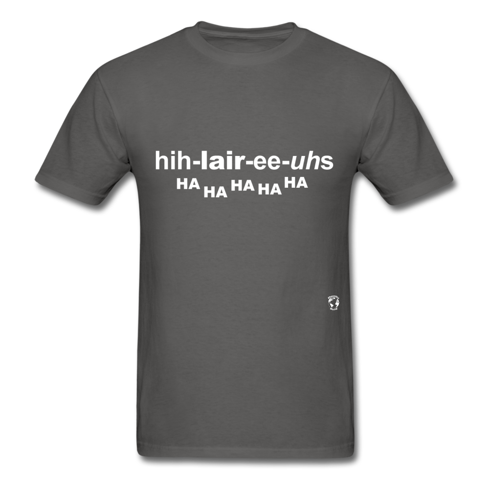 Hilarious T-Shirt - charcoal
