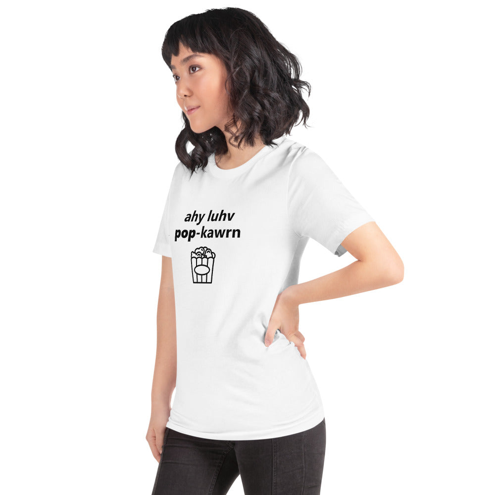 I Love Popcorn Phonetically Short-Sleeve Unisex T-Shirt