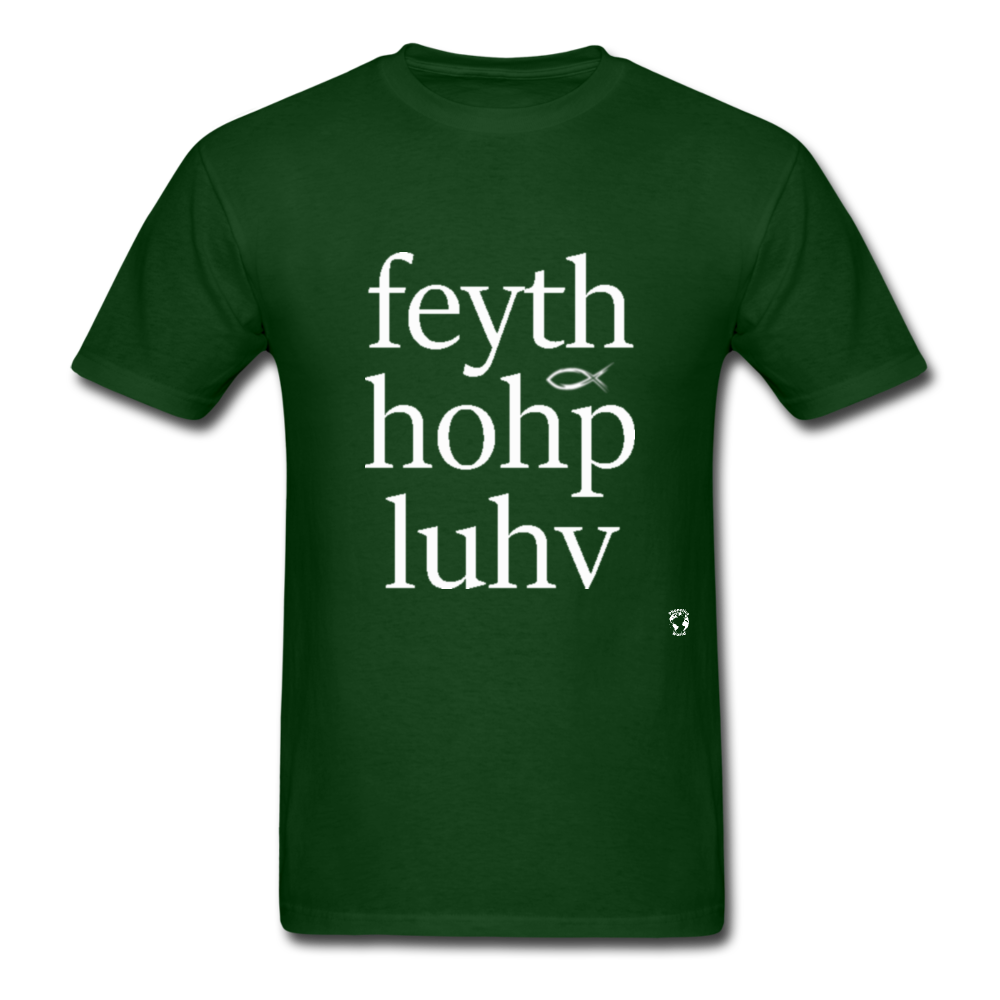 Faith, Hope and Love T-Shirt - forest green