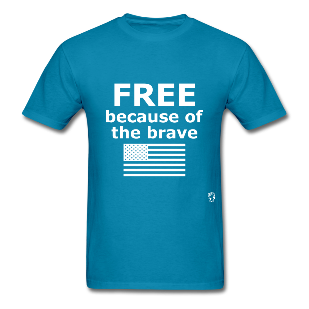 Free Becasue of the Brave T-Shirt - turquoise