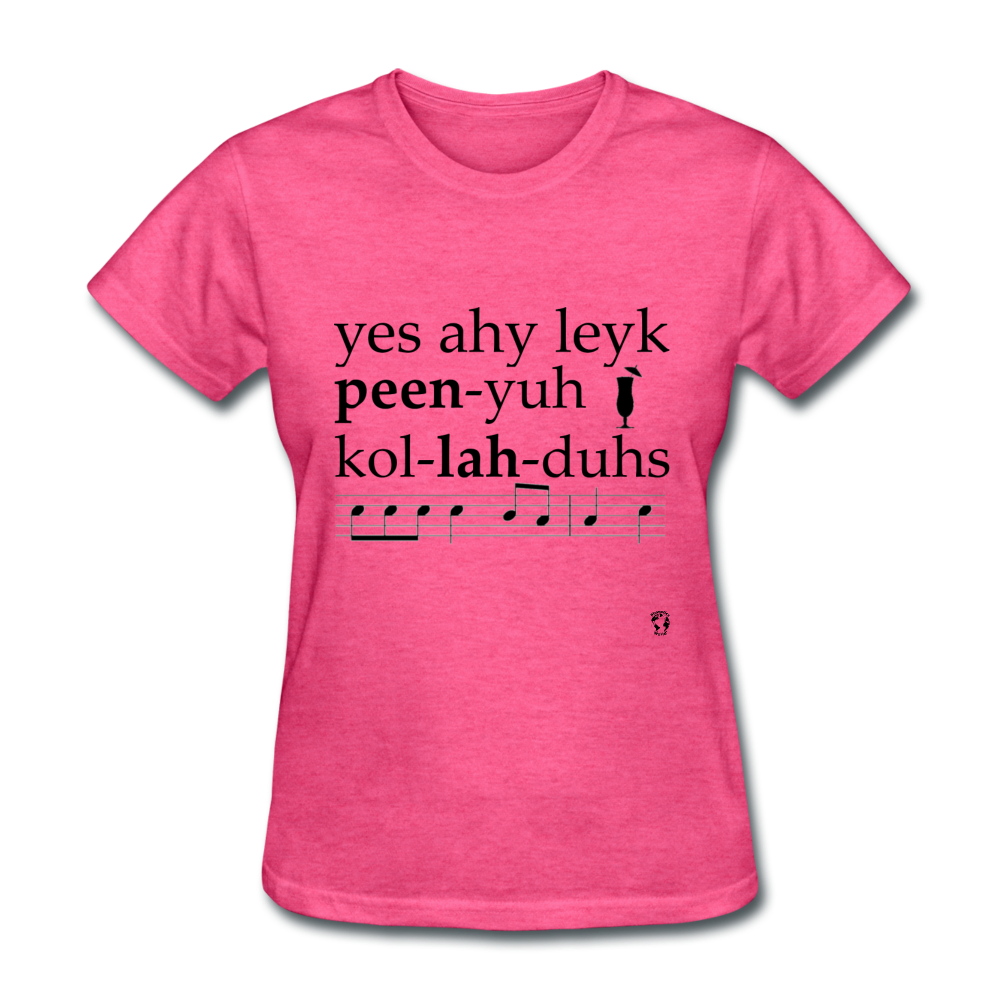 Yes I Like Pina Coladas T-Shirt - heather pink