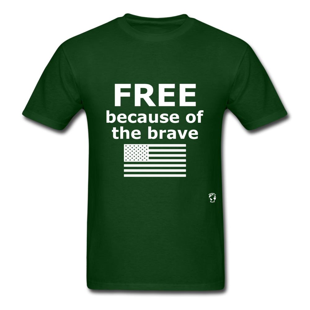 Free Becasue of the Brave T-Shirt - forest green