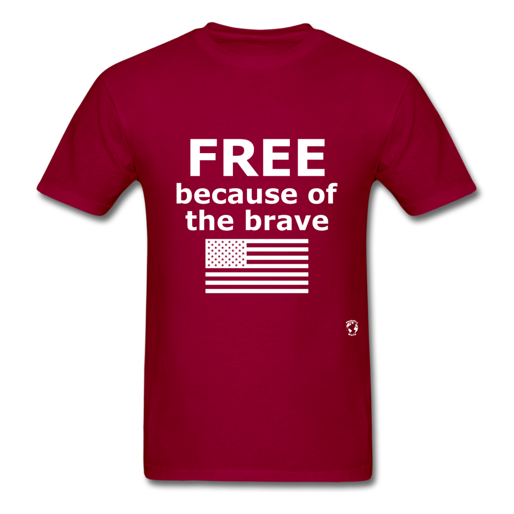 Free Becasue of the Brave T-Shirt - dark red