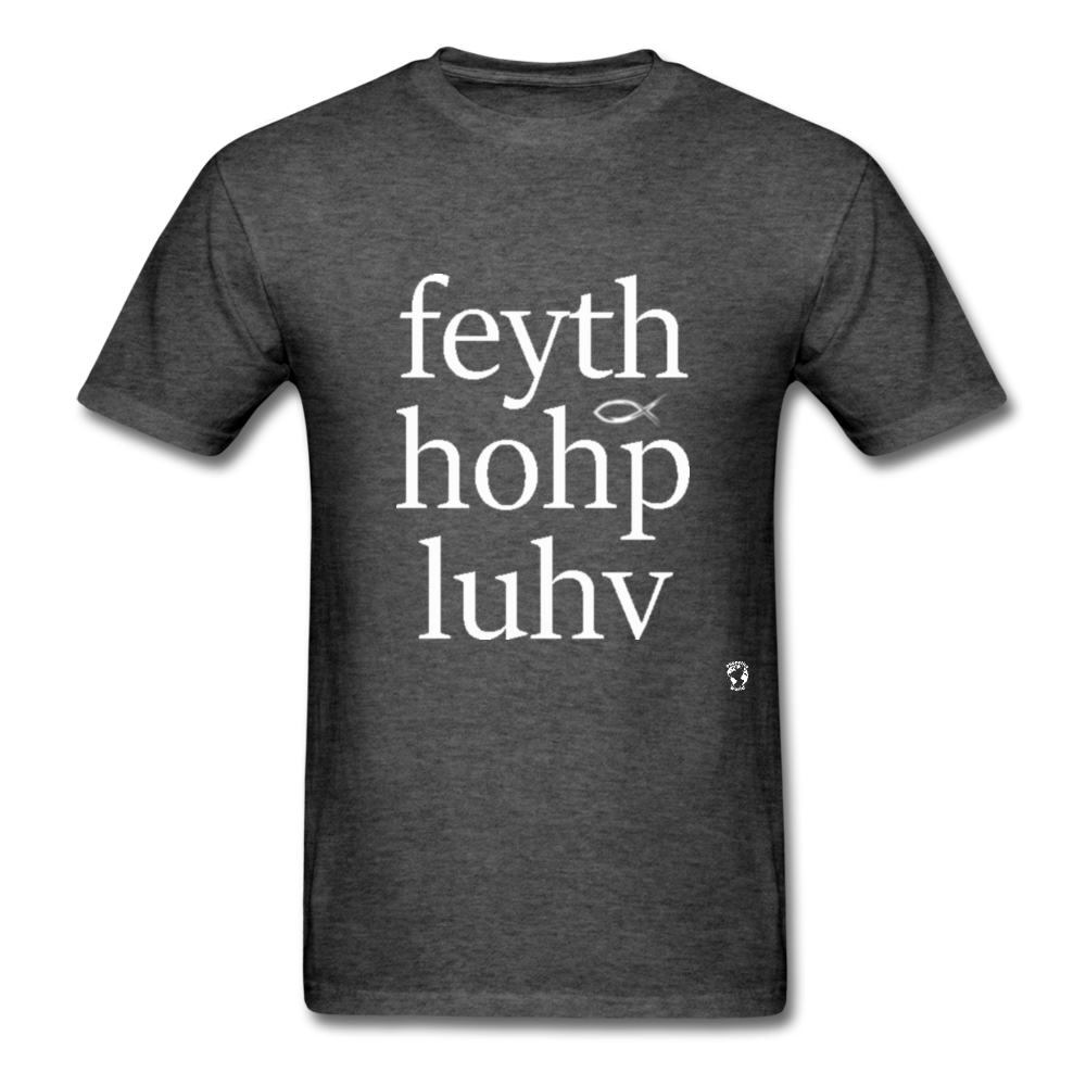 Faith, Hope and Love T-Shirt - heather black