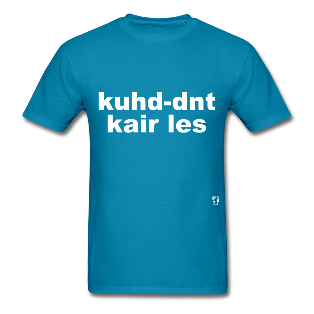 Couldn't Care Less T-Shirt - turquoise