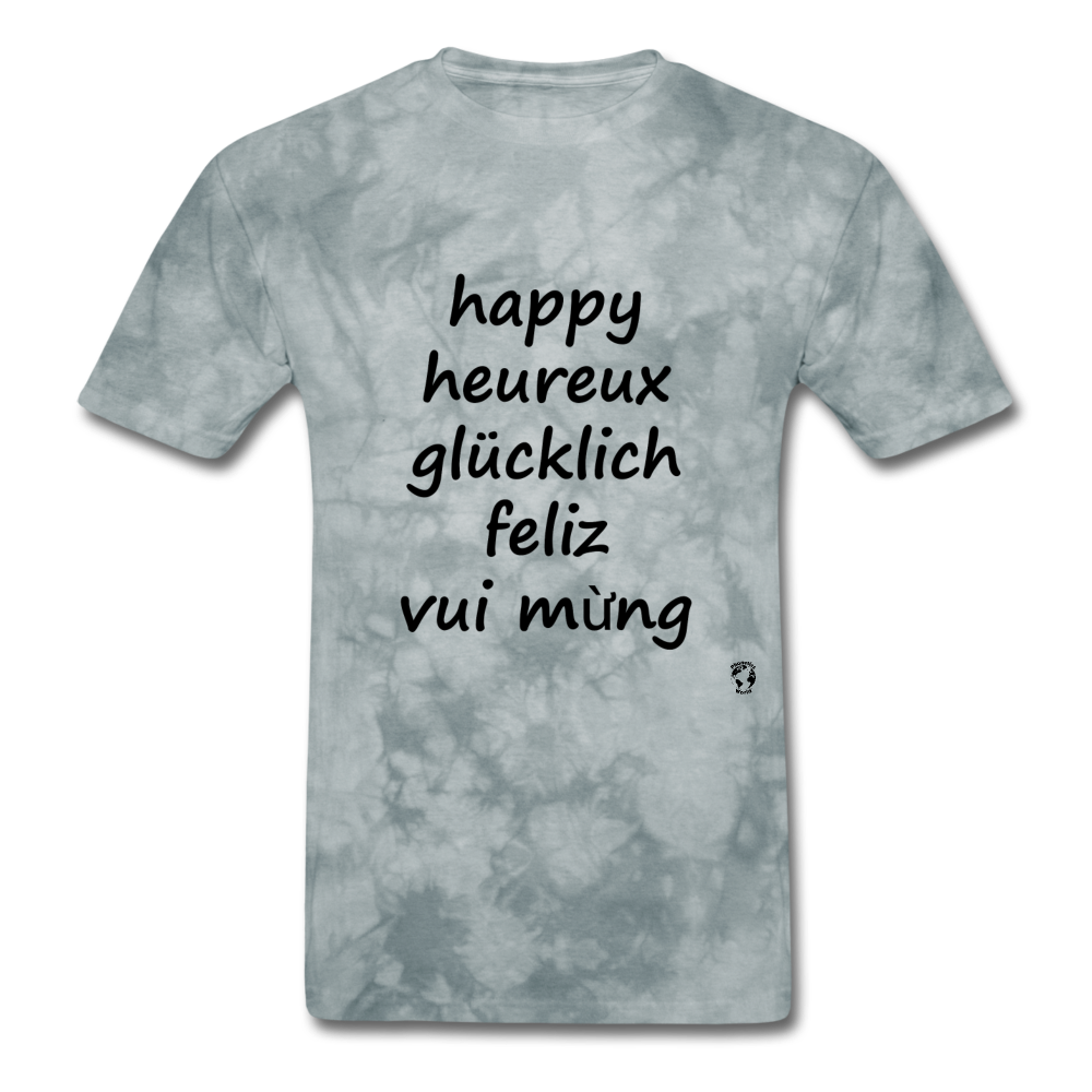 Happy in Five Languages - grey tie dye