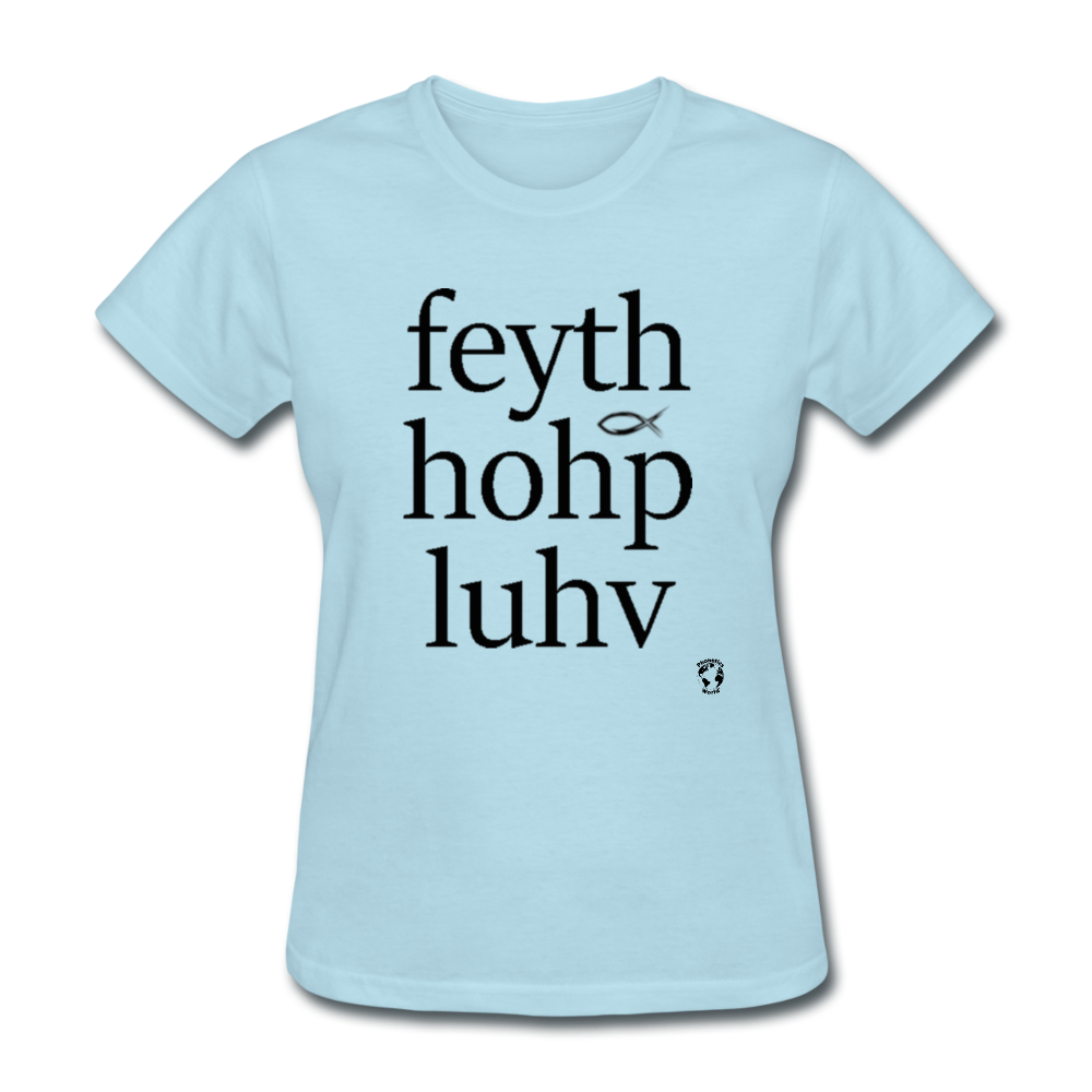 Faith Hope Love T-Shirt - powder blue