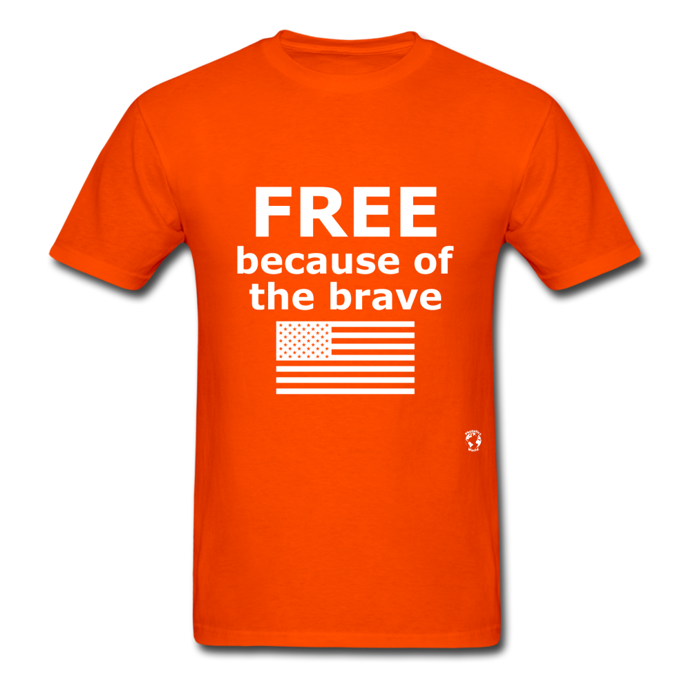 Free Becasue of the Brave T-Shirt - orange