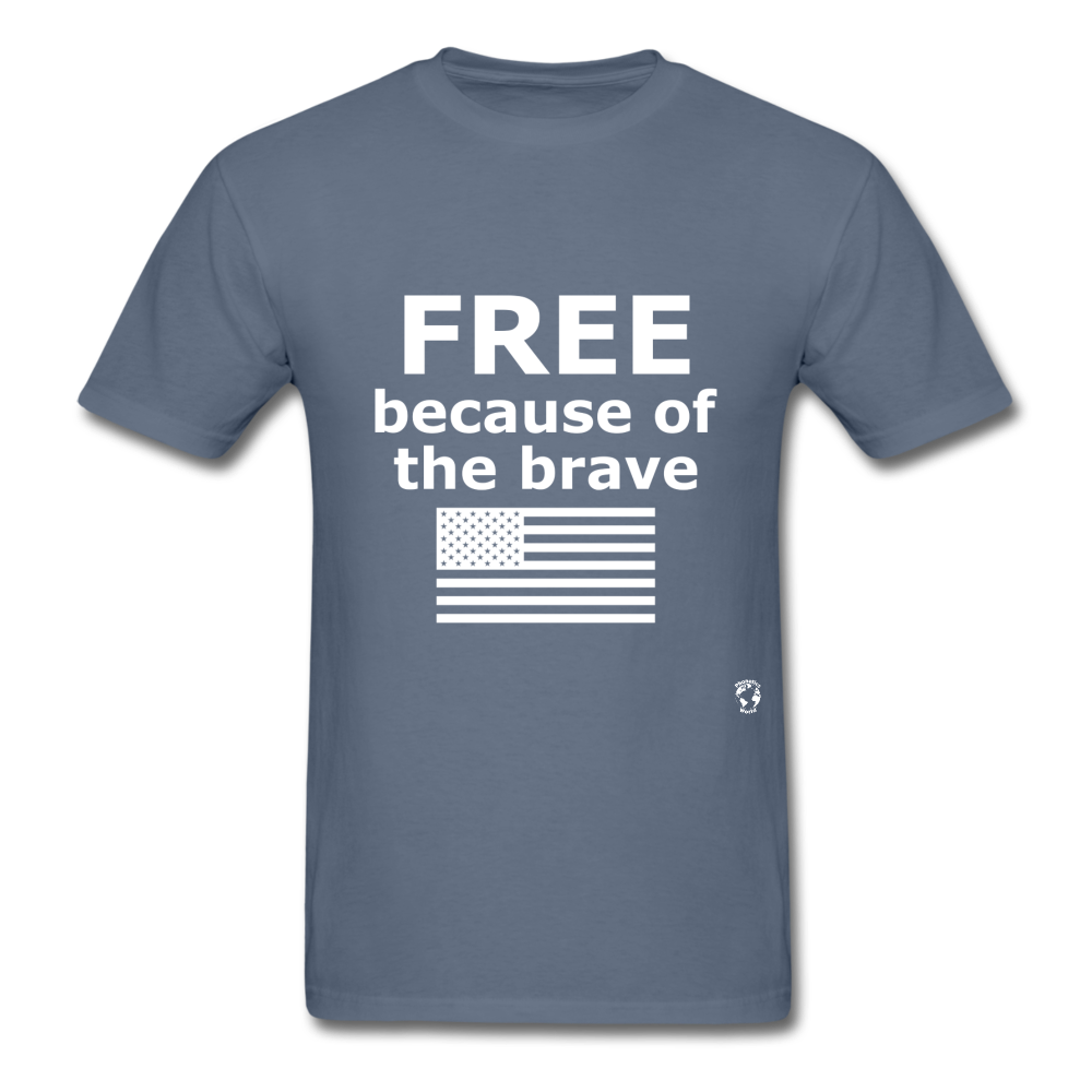 Free Becasue of the Brave T-Shirt - denim